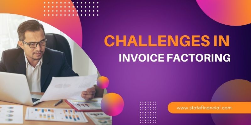 Challenges In Invoice Factoring