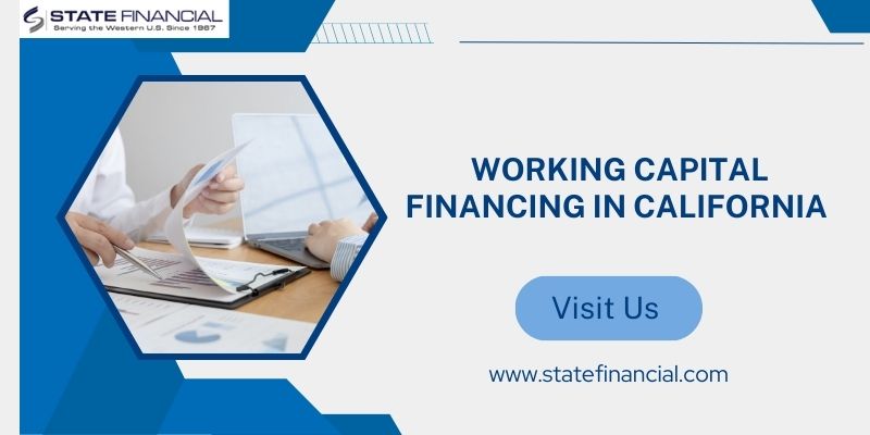 Working Capital Financing In California