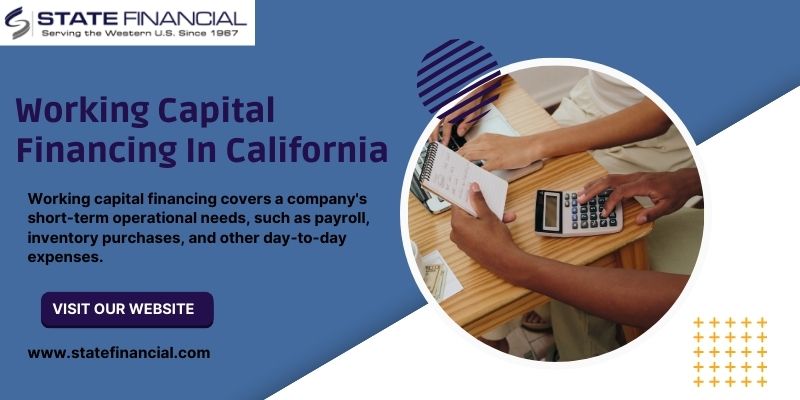 Working Capital Financing In California
