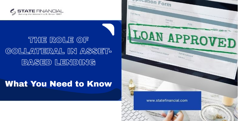 Role of Collateral in Asset-Based Lending