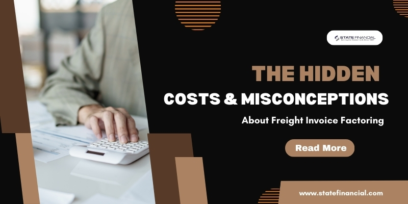 Costs & Misconceptions About Freight Invoice Factoring